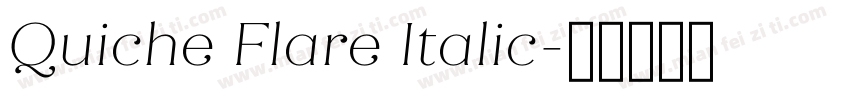 Quiche Flare Italic字体转换